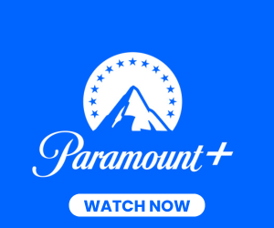 Watch Paramount+ Now!