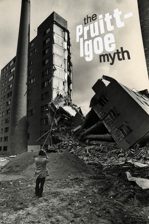 The Pruitt-Igoe Myth poster